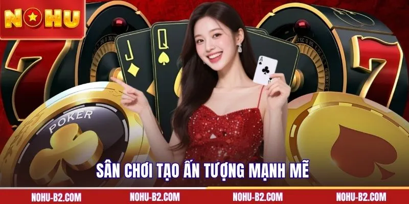 Sân chơi tạo ấn tượng mạnh mẽ